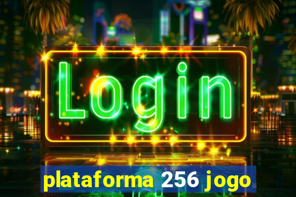 plataforma 256 jogo